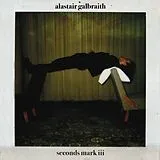 Alastair Galbraith LP (analog) Seconds Mark Iii