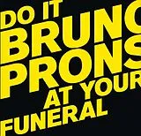 Bruno Pronsato Vinyl Do It At Your Funeral