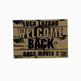 Luca Lozano Vinyl Boss Moves 2: Welcome Back (2x12")