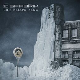 Eisfabrik CD Life Below Zero (box)