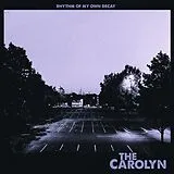 The Carolyn Vinyl Rhythm Of My Own Decay