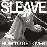 Sleave LP (analog) How To Get Over