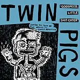 Twin Pigs LP (analog) Godspeed, Little Shit-eater