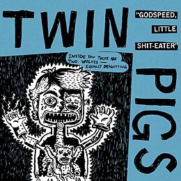 Twin Pigs Vinyl Godspeed, Little Shit-eater