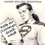 Knarf Rellöm Arkestra Vinyl Kritik Der Leistungsgesellschaft