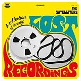 The Satelliters LP (analog) A Collection Of (nearly) Lost Recordings
