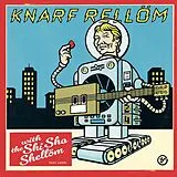 Knarf Rellom And The Shishashellom LP (analog) Einbildung Ist Auch Ne Bildung