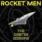Rocket Men LP (analog) The Orbiter Sessions