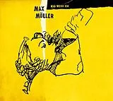 Max Muller CD Was Weiss Ich