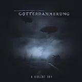 Götterdämmerung LP (analog) A Violent Sky (purple Vinyl)