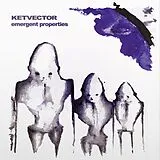 Ketvector LP (Vinyl) Emergent Properties (Box)