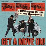 Hipbone Slim & The Kneejerks LP (analog) Get A Move On!