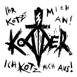 Kodder Vinyl Ihr Kotzt Mich An,Ich Kotz Mich Aus (lim.ed.12 E