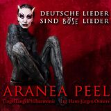 Aranea Peel CD Deutsche Lieder Sind Boese Lieder