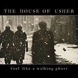 The House of Usher CD Feel Like A Walking Ghost