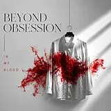 Beyond Obsession CD In My Blood