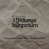 Das Bildungsbürgertum Vinyl Verantwortung Für Doitschland (col.vinyl)