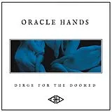 Oracle Hands LP (analog) Dirge For The Doomed (col. Vinyl)