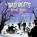 The Bad Beats Vinyl Shiver And Shake (14 Canadian Cold Cuts)