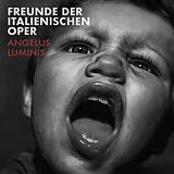 Freunde der Italienischen Oper CD Angelus Luminis