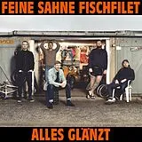 Feine Sahne Fischfilet CD Alles Glänzt(ltd.erstauflage Im Digipak)