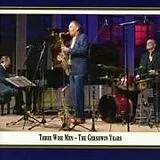 Three Wise Men CD The Gershwin Years