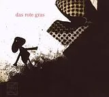 Das rote Gras CD Das Rote Gras