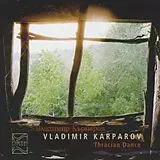 Vladimir Karparov CD Thracian Dance