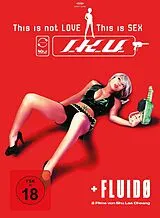 I.K.U. - This is not Love - This is Sex & Fluid DVD