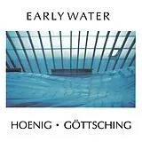 Hoenig/Göttsching CD Early Water