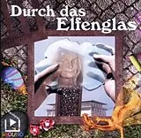 CD Durch Das Elfenglas von