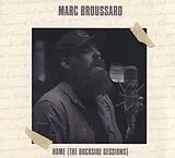 Marc Broussard CD Home (the Dockside Sessions)