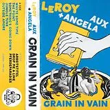 Leroy, Angela aux LP (analog) Grain In Vain