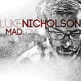 Luke Nicholson CD Mad Love