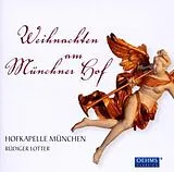 Hofkapelle München/Lotter CD Weihnachten Am Münchner Hof