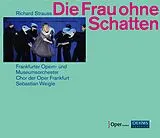 Weigle/Frankfurter Opern-u.Mus CD Frau Ohne Schatten