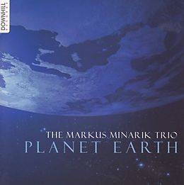 The Markus Minarik Trio CD Planet Earth