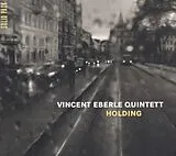 Vincent Quintett Eberle CD Holding
