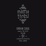 Various CD Mama Thresl - Urban Soul Meets The Alps Vol.1