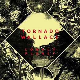 Tornado Wallace Vinyl Lonely Planet