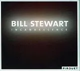 Bill Stewart CD Incandescence