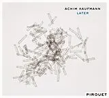 Achim Kaufmann CD Later