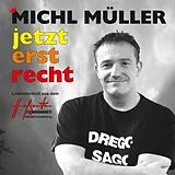 Michl Müller CD Jetzterstrecht Live
