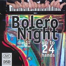 12 Pianisten,Die CD Bolero Night Up To 24 Hands