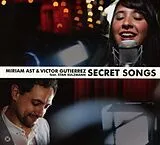 Miriam Ast & Victor Gutierrez CD Secret Songs
