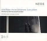 Uros Rojko Luka Juhart CD Works For Clarinet And Accordion