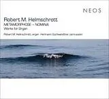 Hermann Robert M. Helmschrott CD Robert M. Helmschrott: Metamorphose - Nomina - Wor