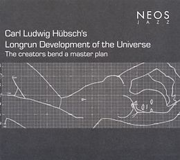 Carl Ludwig Huebsch CD Longrun development of the universe