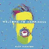 Alex Highton CD Welcome To Happiness