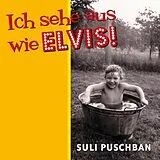 Suli Puschban CD ICH SEHE AUS WIE ELVIS